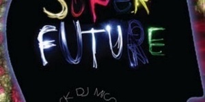 SUPER FUTURE