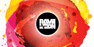 Rave ON