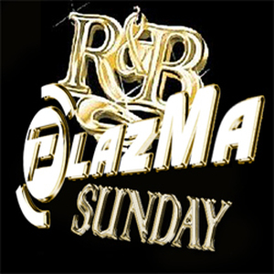 R’n’B Plazma Sunday