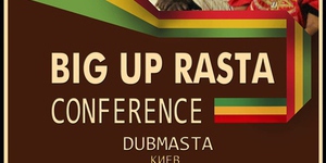 BIG UP RASTA CONFERENCE