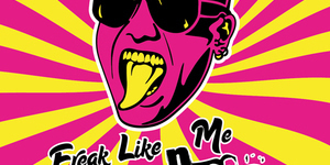 Freak like me!