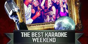 The Best Karaoke-Weekend